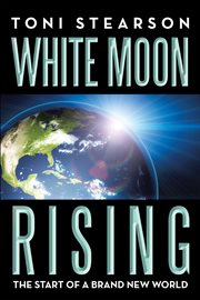 White moon rising. The Start of a Brand New World cover image