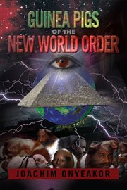 Guinea pigs of the new world order : blackman the endangered species cover image