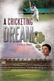 A cricketing dream cover image