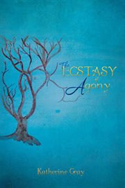 The ecstasy of agony cover image