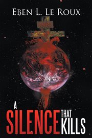 A silence that kills cover image