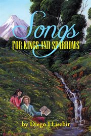 Songs for kings and sparrows cover image