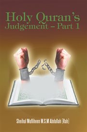 Holy quran's judgement ئ part 1. (English Translation of the Book "Thirukkuran Theerpu ئ Part 1"Tamil) cover image