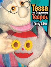 Tessa the runaway teapot cover image