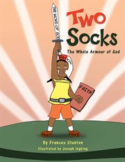 Two socks. The Whole Armor of God cover image