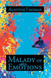 Malady of emotions. Malady of Emotions cover image