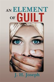 An element of guilt cover image