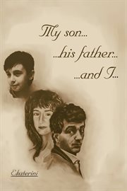 My son...his father...and i cover image