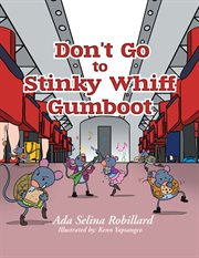 Don't go to stinky whiff gumboot cover image