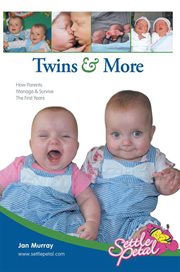 Twins & more : how parents manage & survive the first years cover image