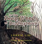 In the deep woods of dudleytown cover image