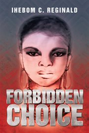 Forbidden Choice. Full Story cover image