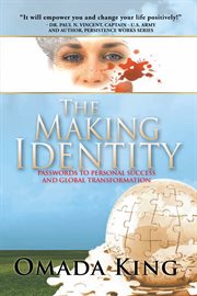 The making identity. Passwords to Personal Success and Global Transformation cover image