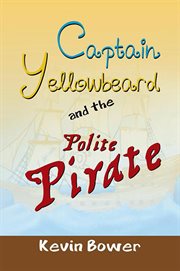 Captain yellowbeard and the polite pirate cover image