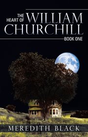 The heart of william churchill cover image