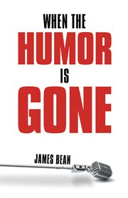 When the humor is gone cover image