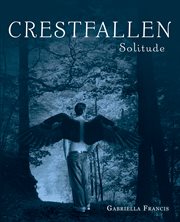 Crestfallen. Solitude cover image