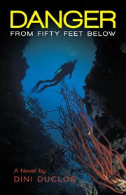 Danger from fifty feet below cover image