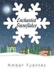 Enchanted snowflakes cover image