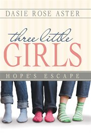 Three little girls. Hope's Escape cover image