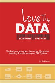 Love thy data. & Eliminate the Pain cover image