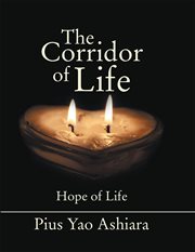 The corridor of life cover image
