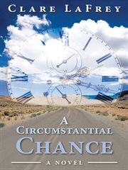 A circumstantial chance. A Novel cover image