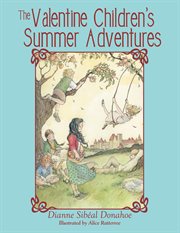 The Valentine children's summer adventures cover image