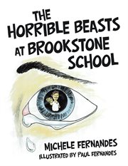 The horrible beasts at brookstone school cover image