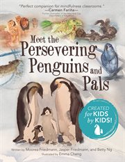 Meet the persevering penguins and pals cover image