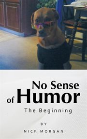 No sense of humor. The Beginning cover image