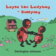 Layla the ladybug. Bullying cover image