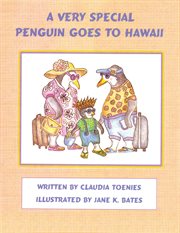 A very special penguin goes to hawaii cover image