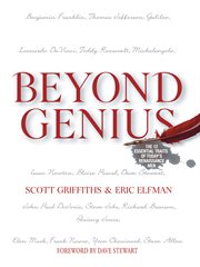 Beyond genius. The 12 Essential Traits of Today'S Renaissance Men cover image