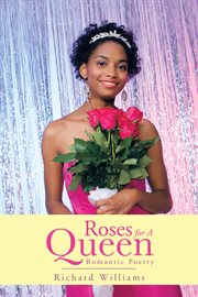 Roses for a queen. Romantic Poetry cover image