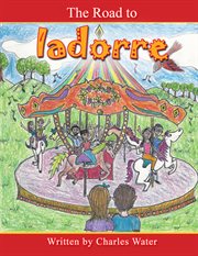 The road to iadorre cover image