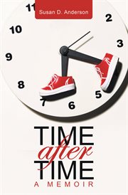 Time after time. A Memoir cover image