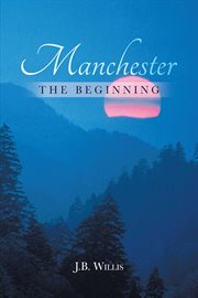 Manchester. The Beginning cover image