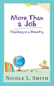 More than a job. Teaching Is a Ministry cover image