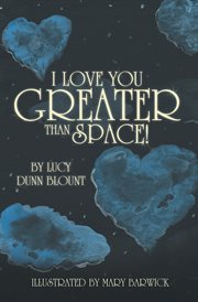 I love you greater than space! cover image