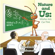Nature and us. Whether Ants Can Think cover image