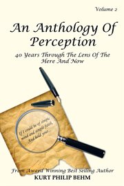 An anthology of perception vol. 2. 40 Years Through the Lens of the Here and Now cover image