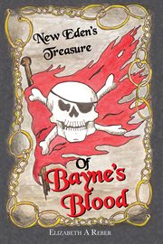 Of bayne's blood. New Eden's Treasure cover image