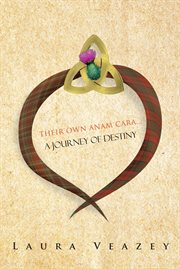 Their own anam caraі. A Journey of Destiny cover image