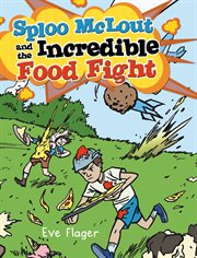 Sploo mclout and the incredible food fight cover image