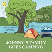 Johnny's family goes camping cover image