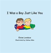 I was a boy just like you cover image
