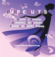 Purple quotes. 100 Favorite Quotes to Uplift and Nurture Your Mind cover image