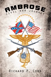 Ambrose : Civil War journey cover image