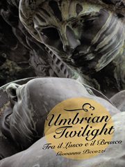 Umbrian twilight. Tra Il Lusco E Il Brusco cover image